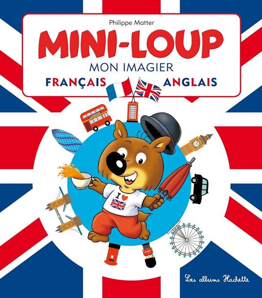 Mini-Loup - Mon imagier français-anglais - Philippe Matter - ebook