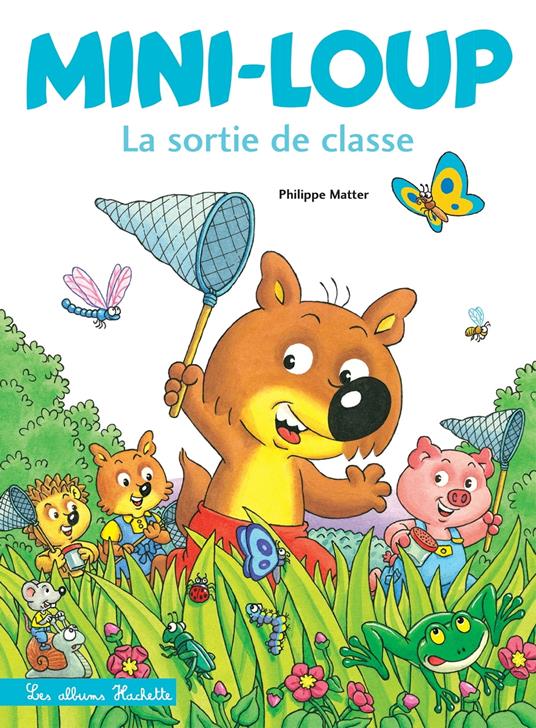 Mini-Loup - La sortie de classe - Philippe Matter - ebook