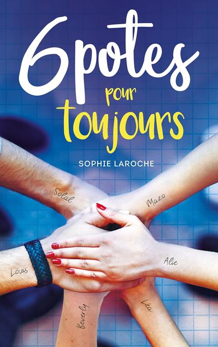 6 potes pour toujours - Sophie Laroche - ebook