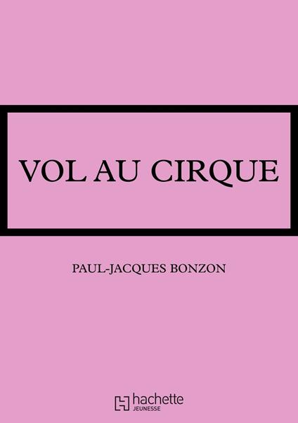 La famille HLM - Vol au cirque - Paul-Jacques Bonzon - ebook