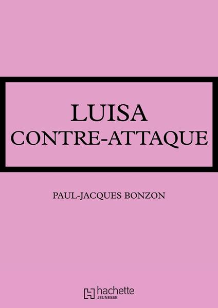 La famille HLM - Luisa contre-attaque - Paul-Jacques Bonzon - ebook