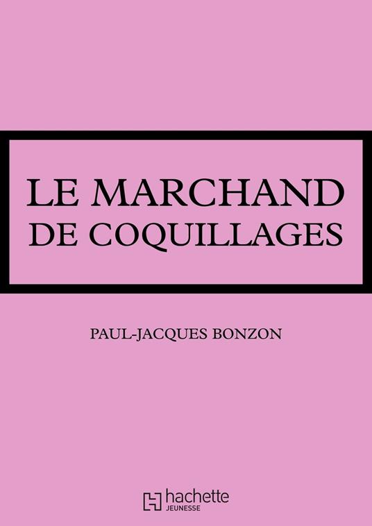 La famille HLM - Le Marchand de coquillages - Paul-Jacques Bonzon - ebook
