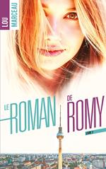 Le roman de Romy tome 2