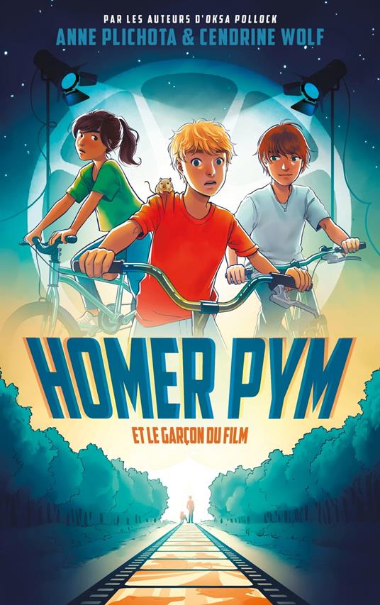 Homer Pym - Tome 1 - et le garçon du film - Anne Plichota,Cendrine Wolf - ebook