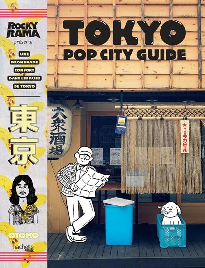 Tokyo pop city guide - Johan Chiaramonte - ebook