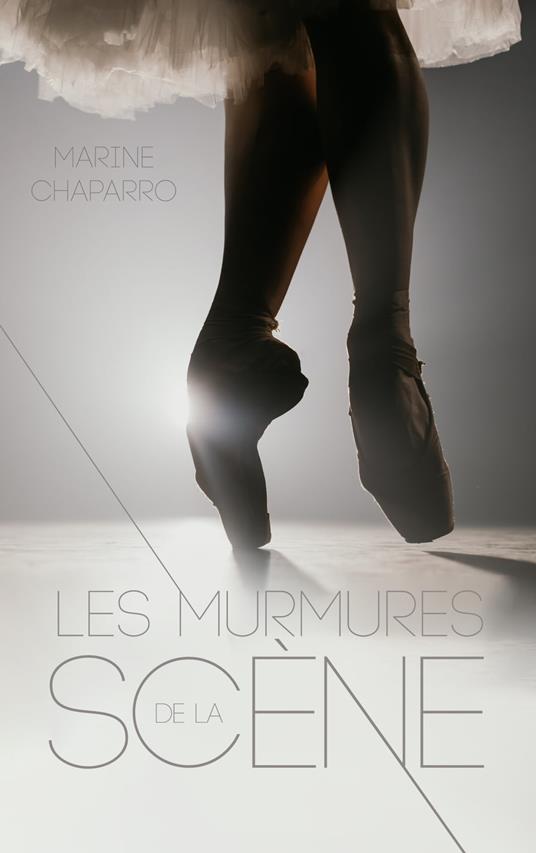 Les Murmures de la scène - Marine Chaparro - ebook