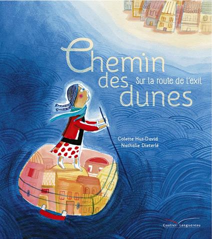 Chemin des Dunes - Colette Hus David,Nathalie Dieterlé - ebook