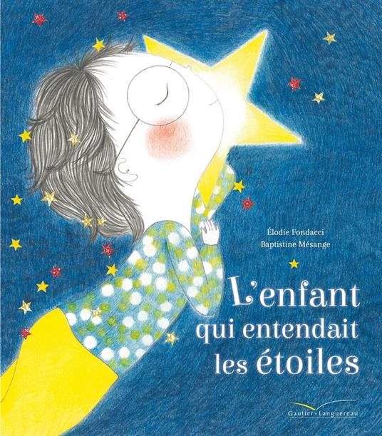 L'enfant qui entendait les étoiles - Elodie Fondacci - ebook