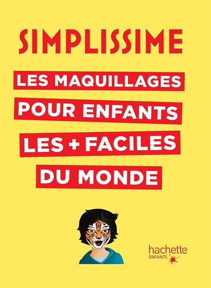 Simplissime - Les maquillages pour enfants les plus faciles du monde - Fred Multier - ebook