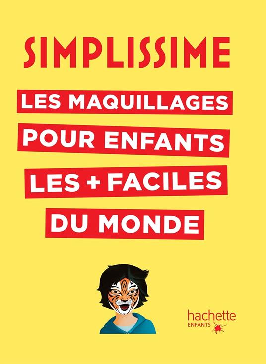 Simplissime - Les maquillages pour enfants les plus faciles du monde - Fred Multier - ebook