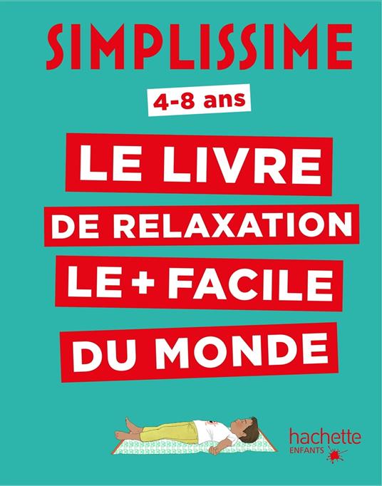 Simplissime Enfants - Le livre de relaxation le plus facile du monde - Carole Serrat,Delphine Soucail - ebook