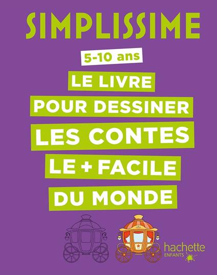 Simplissime - Le livre pour dessiner les contes le + facile du monde - Lise Herzog - ebook