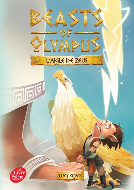 Beasts of Olympus - Tome 6 - L'aigle de Zeus - Lucy Coats,Amélie Sarn - ebook