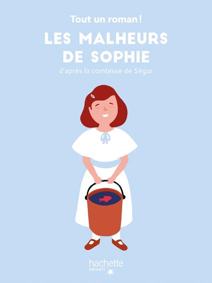 Tout un roman - Les malheurs de Sophie - Sandra Nelson,Tom Chegaray - ebook