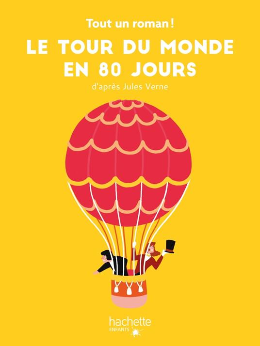 Tout un roman - Le tour du Monde en 80 jours - Sandra Nelson,Tom Chegaray - ebook