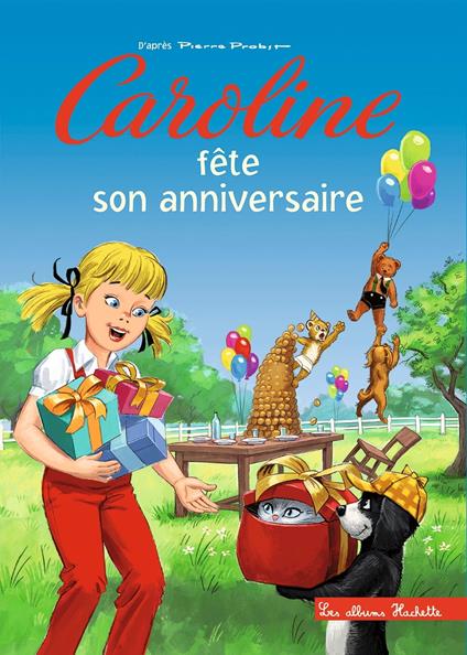 Caroline fête son anniversaire - Anne Gutman,Pierre Probst,Clément Masson - ebook