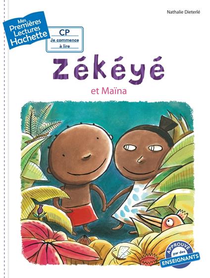 Premières lectures CP2 Zékéyé et Maïna - Nathalie Dieterlé - ebook