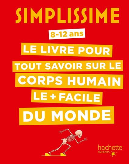 Simplissime Le livre pour tout savoir sur le corps humain le + facile du monde - SONIA Rabinovitz,Estelle Villemin - ebook