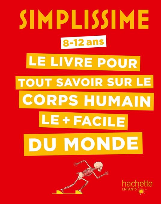 Simplissime Le livre pour tout savoir sur le corps humain le + facile du monde - SONIA Rabinovitz,Estelle Villemin - ebook