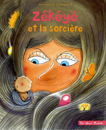 Zékéyé et la sorcière - Nathalie Dieterlé - ebook