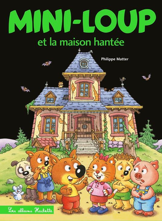 Mini-Loup et la maison hantée - Philippe Matter - ebook