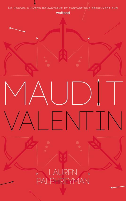Maudit Cupidon - Tome 2 - Saint-Valentin - Lauren Palphreyman,Nicolas Ancion,Axelle DEMOULIN - ebook