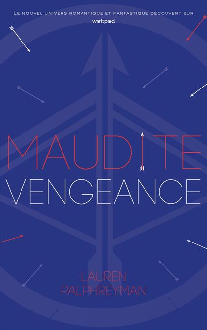 Maudit Cupidon - Tome 3 - Maudite Vengeance - Lauren Palphreyman,Nicolas Ancion,Axelle DEMOULIN - ebook