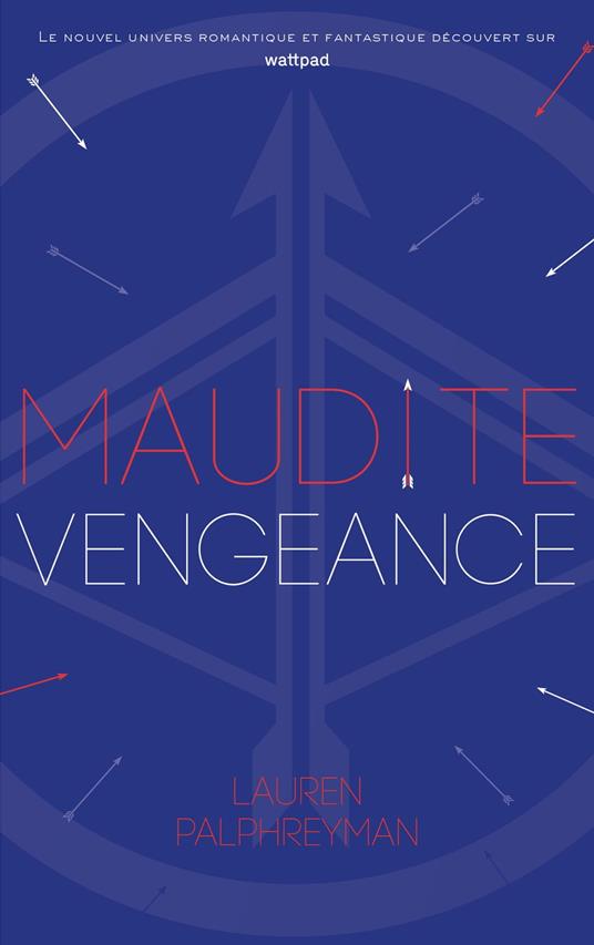 Maudit Cupidon - Tome 3 - Maudite Vengeance - Lauren Palphreyman,Nicolas Ancion,Axelle DEMOULIN - ebook