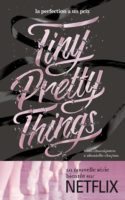 Tiny Pretty Things - Tome 1 - Tiny Pretty Things - Sona Charaipotra,Dhonielle Clayton,Alice DELARBRE - ebook