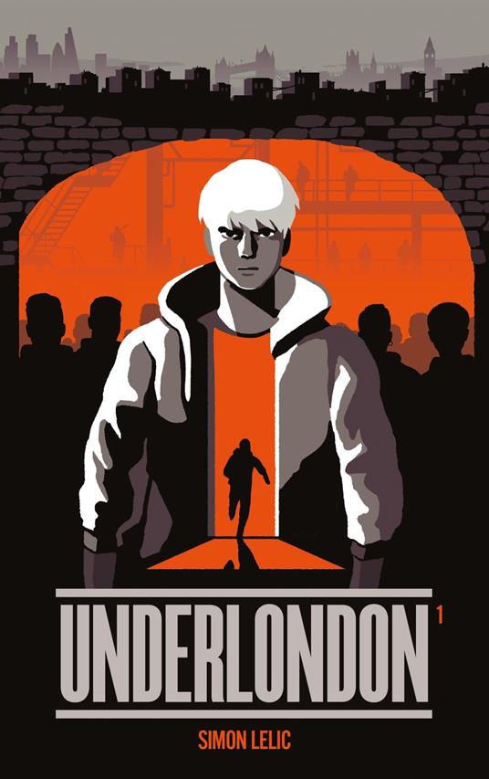 Underlondon - Tome 1 - Simon Lelic,Christophe ROSSON - ebook