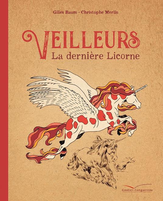 Veilleurs la dernière licorne - Gilles Baum,Christophe Merlin - ebook