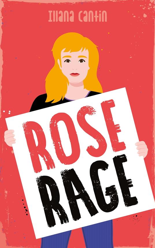 Rose Rage - Illana Cantin - ebook