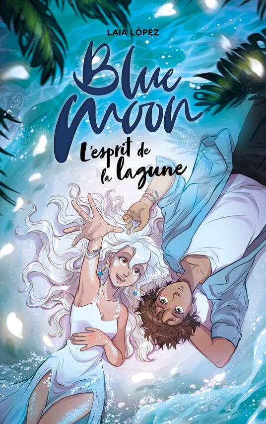 Strawberry Moon - Tome 2 - Blue Moon - Laia Lopez,Sandrine Faoro - ebook