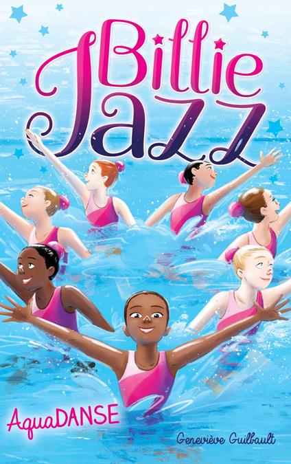 Billie Jazz - AquaDANSE - Geneviève Guilbault - ebook
