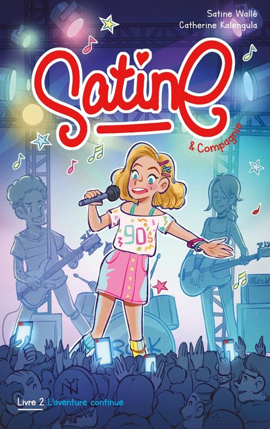 Satine et compagnie - Tome 2 - L'aventure continue - Catherine Kalengula,Satine Wallé - ebook