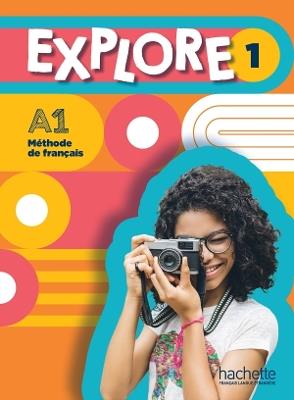 Explore: Livre de l'eleve 1 + Parcours digital - cover