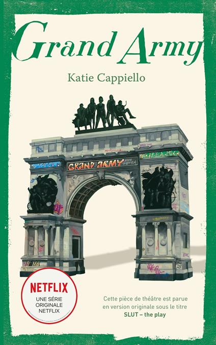 Grand Army - La pièce de théâtre à l'origine de la série Netflix - Katie Cappiello - ebook