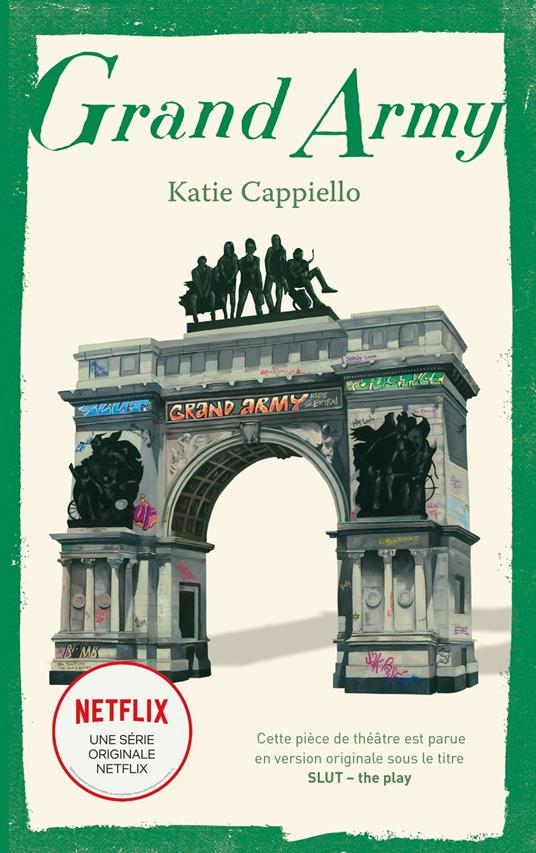 Grand Army - La pièce de théâtre à l'origine de la série Netflix - Katie Cappiello - ebook