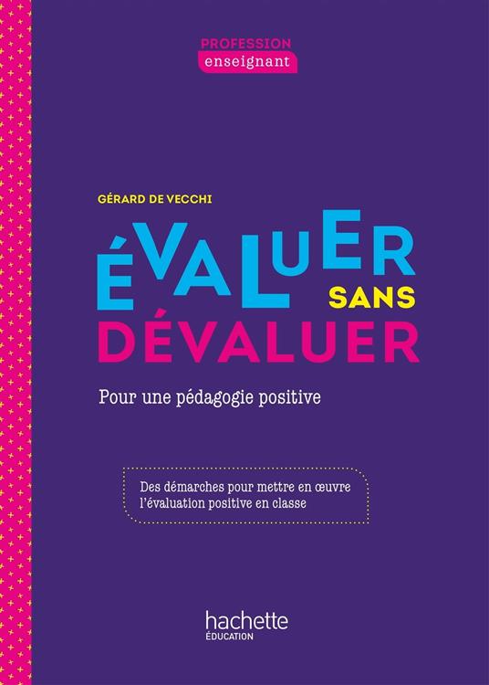 Profession enseignant - Evaluer sans dévaluer - ePub FXL - Ed. 2021