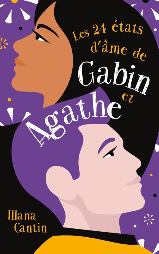 Les 24 états d'âme de Gabin et Agathe - Illana Cantin - ebook
