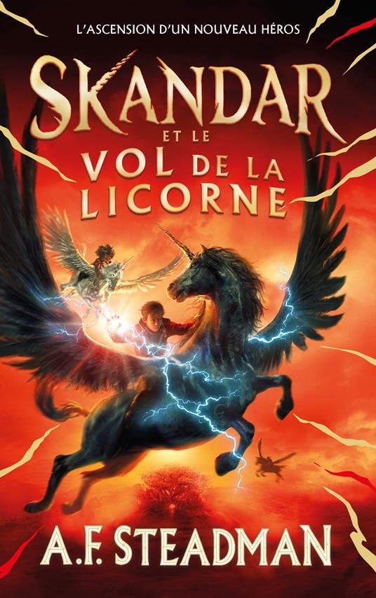 Skandar et le vol de la licorne - A.F. Steadman,Alice DELARBRE - ebook