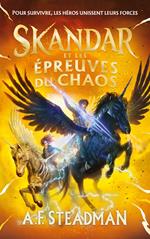 Skandar - tome 3 - et les épreuves du Chaos