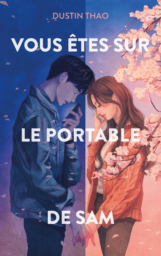 Vous êtes sur le portable de Sam - Le phénomène TikTok - Dustin Thao,Brigitte Hébert - ebook