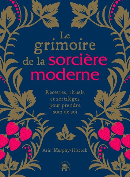 Le grimoire de la sorcière moderne