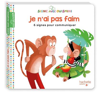 Signe avec Ouismini - Je n'ai pas faim - Louison Nielman,Nathalie Janer - ebook