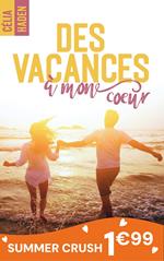 Des vacances à mon coeur