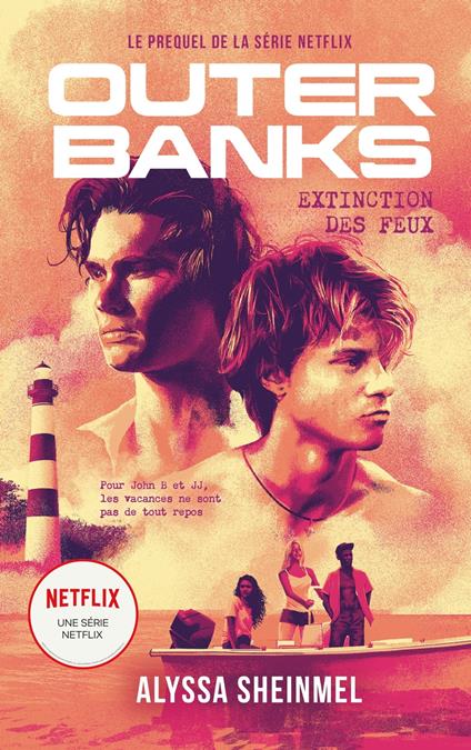 Outer Banks - le prequel de la série Netflix - Alyssa Sheinmel,Charlotte Faraday - ebook
