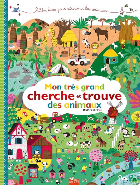 Mon très grand cherche et trouve des animaux - GWÉ - ebook