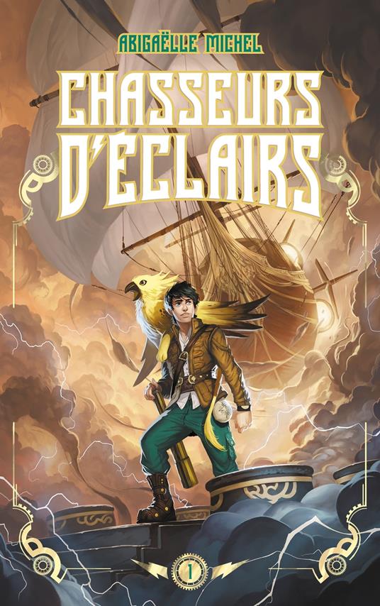 Chasseurs d'éclairs - tome 1 - Le capitaine disparu - Abigaëlle Michel - ebook