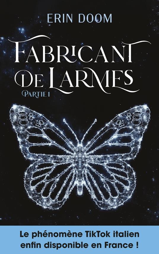 Fabricant de larmes - partie 1 - Erin Doom,Claire BERTHOLET - ebook